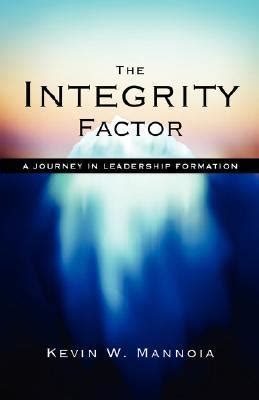 the integrity factor a journey in leadership formation PDF